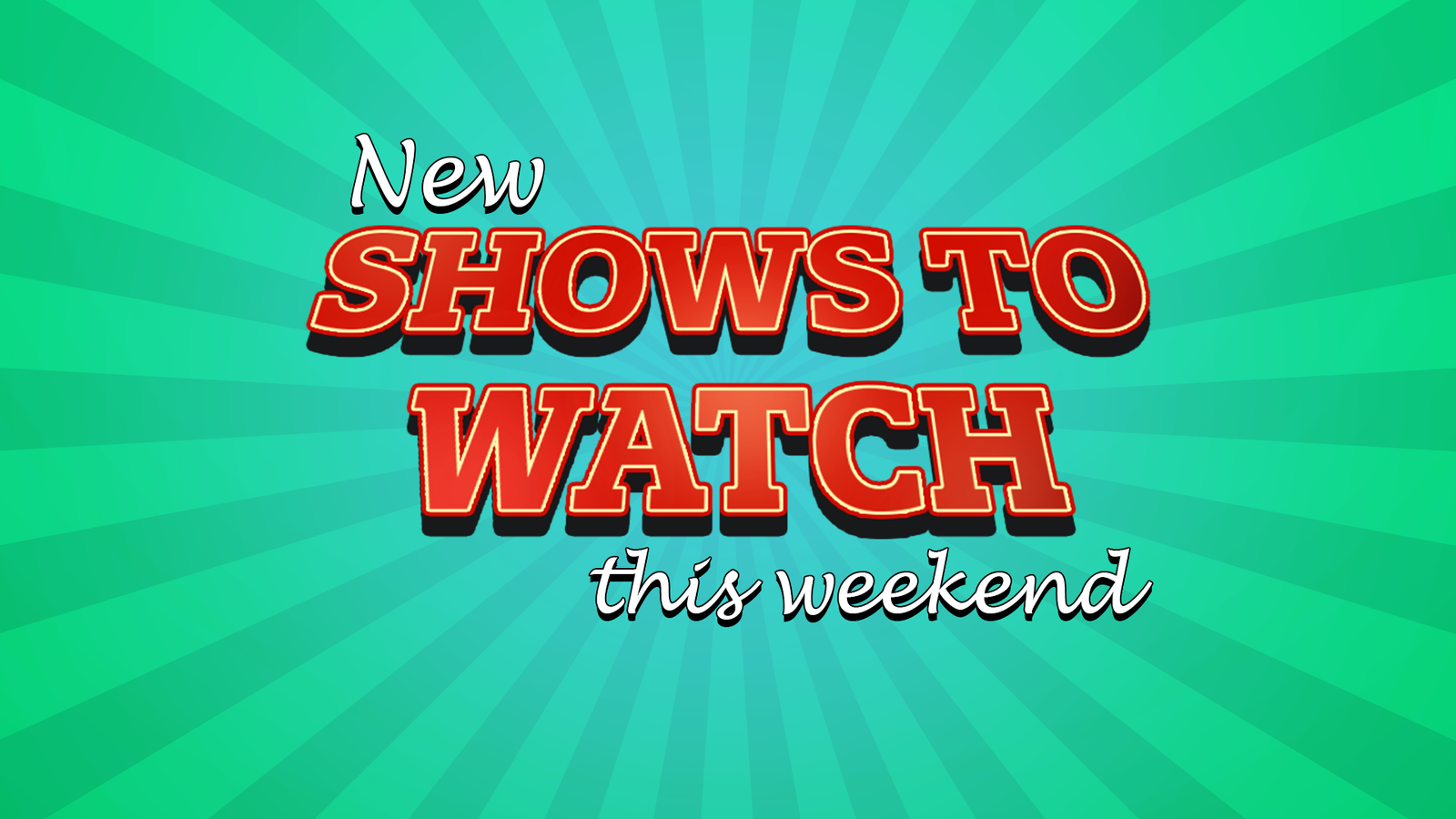 5 new shows to watch this week...